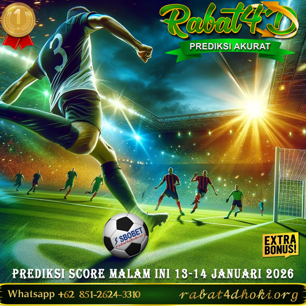 Prediksi Skor Pertandingan 13-14 Januari 2026