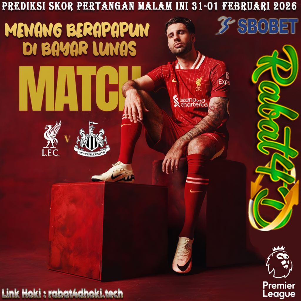 Prediksi Skor Pertandingan 31Januari-01Februari 2026